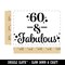 60 & Fabulous Birthday Celebration Rectangle Rubber Stamp for Stamping Crafting